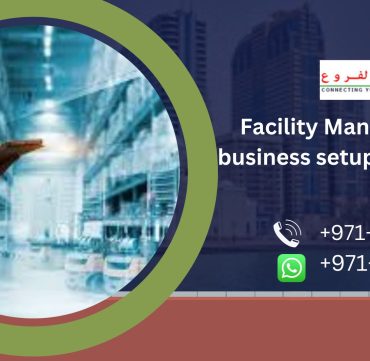 Facility Management business setup in Dubai