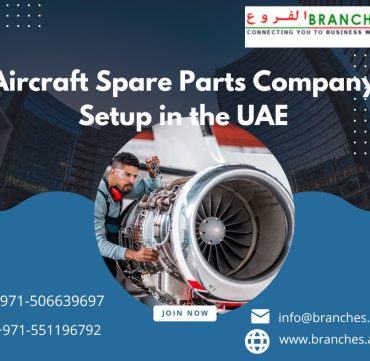 Aircraft Spare Parts Company Setup in the UAE