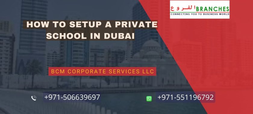 How to Setup Private School in Dubai
