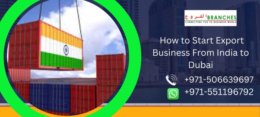 Start Export Business From India to Dubai